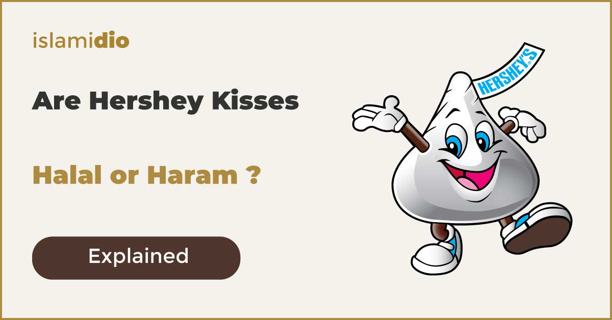 Are Hershey Kisses Halal